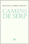 CAMINS DE SERP