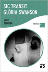 SIC TRANSIT GLORIA SWANSON
