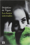 LES HORES SOTERRADES
