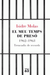 EL MEU TEMPS DE PRES�