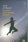 LA MORT DEL CORREDOR DE FONS