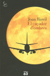 EL CA�ADOR D'OMBRES
