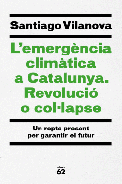 L'EMERGNCIA CLIMTICA A CATALUNYA. REVOLUCI O COLLAPSE