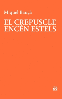 EL CREPUSCLE ENC�N ESTELS