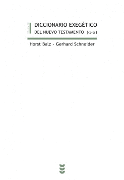 DICCIONARIO EXEG�TIVO DEL NUEVO TESTAMENTO I