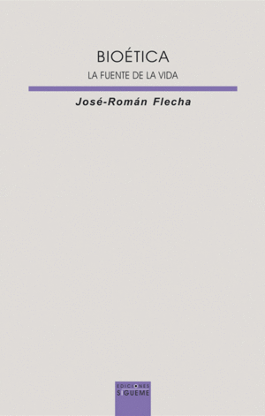 BIO�TICA. LA FUENTE DE LA VIDA