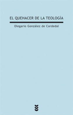 EL QUEHACER DE LA TEOLOG�A