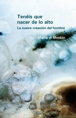 TEN�IS QUE NACER DE LO ALTO