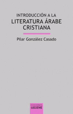 INTRODUCCI�N A LA LITERATURA �RABE CRISTIANA