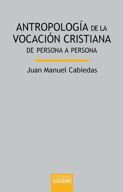 ANTROPOLOGA DE LA VOCACIN CRISTIANA