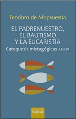 PADRENUESTRO, EL BAUTISMO Y LA EUCARISTIA, EL