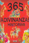 365 ADIVINANZAS E HISTORIAS