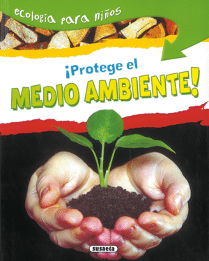 �PROTEGE EL MEDIO AMBIENTE!