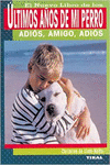 �LTIMOS A�OS DE MI PERRO