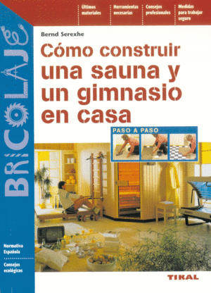 CMO CONSTRUIR UNA SAUNA Y UN GIMNASIO EN CASA