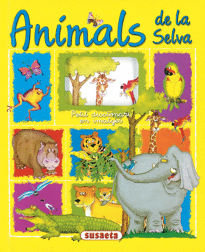 ANIMALS DE LA SELVA