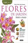 EL ABC DE LAS FLORES DE JARD�N PASO A PASO