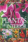 PLANTAS DE INTERIOR, PLANTAS DE JARD�N