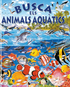 BUSCA ELS ANIMALS AQU�TICS