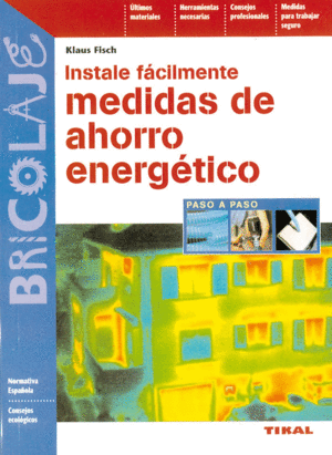 INSTALE F�CILMENTE MEDIDAS DE AHORRO ENERG�TICO