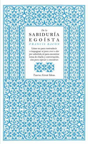 DE LA SABIDURA EGOSTA (SERIE GREAT IDEAS 13)