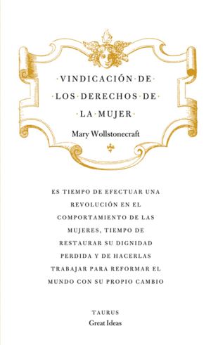 VINDICACI�N DE LOS DERECHOS DE LA MUJER (SERIE GREAT IDEAS 19)