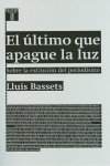 EL �LTIMO QUE APAGUE LA LUZ