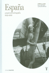 ESPA�A A TRAV�S DE LA FOTOGRAF�A (1839-2010)