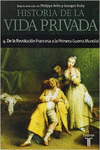 DE LA REVOLUCI�N FRANCESA A LA PRIMERA GUERRA MUNDIAL (HISTORIA DE LA VIDA PRIVA