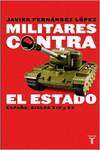 MILITARES CONTRA EL ESTADO