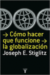 C�MO HACER QUE FUNCIONE LA GLOBALIZACI�N