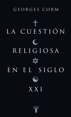 LA CUESTI�N RELIGIOSA EN EL SIGLO XXI