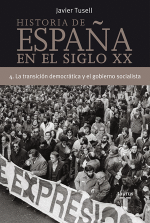 HISTORIA DE ESPAA 4, SIGLO XX LA TRANSICIN DEMOCRTICA Y EL GOBIERNO SOCIALIST