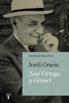 JOS� ORTEGA Y GASSET