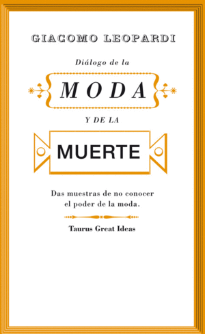 DILOGO DE LA MODA Y DE LA MUERTE (SERIE GREAT IDEAS 30)