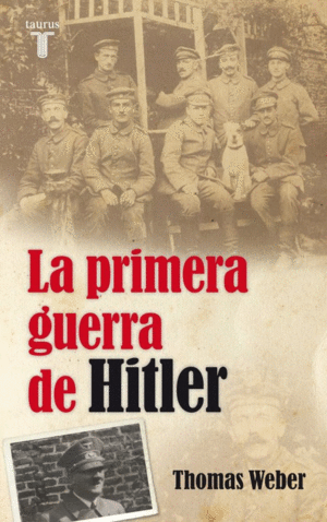 LA PRIMERA GUERRA DE HITLER