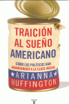 TRAICI�N AL SUE�O AMERICANO
