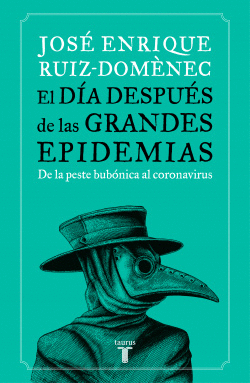 EL D�A DESPU�S DE LAS GRANDES EPIDEMIAS