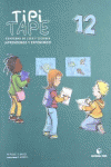 TIPI-TAPE. CUADERNO DE LEER Y ESCRIBIR 12