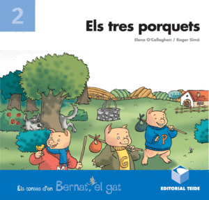 BERNAT EL GAT - ELS TRES PORQUETS