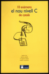 10 EX�MENS DEL NOU NIVELL C DE CATAL�