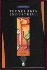 TECNOLOGIA INDUSTRIAL - 1ER BATXILLERAT