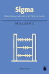 SIGMA. MATEMTIQUES 2. BATXILLERAT. HUMANITATS I CINCIES SOCIALS