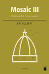 MOSAIC III. HIST�RIA DE L'ART. �POCA MODERNA