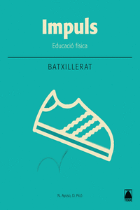 IMPULS. EDUCACI� F�SICA 1. BATXILLERAT (2016)