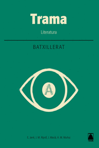 TRAMA. LITERATURA - BATXILLERAT 1