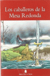 BIBLIOTECA TEIDE 010 - LOS CABALLEROS DE LA MESA REDONDA
