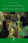 BIBLIOTECA TEIDE 004 - LES AVENTURES D'AL�CIA AL PA�S DE LES MERAVELLES -LEWIS C