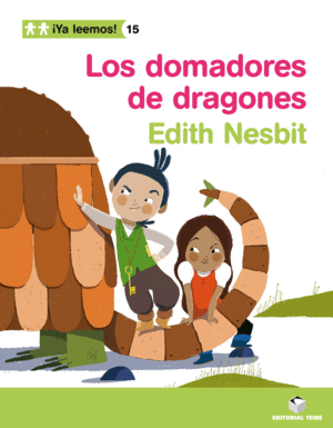 JA LLEGIM! 015 - ELS DOMADORS DE DRACS -EDITH NESBIT-