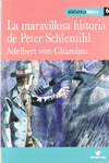 BIBLIOTECA B�SICA 06 - LA MARAVILLOSA HISTORIA DE PETER SCHLEMIHL -ADELBERT VON